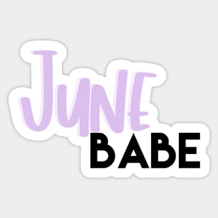 June babe Sticker